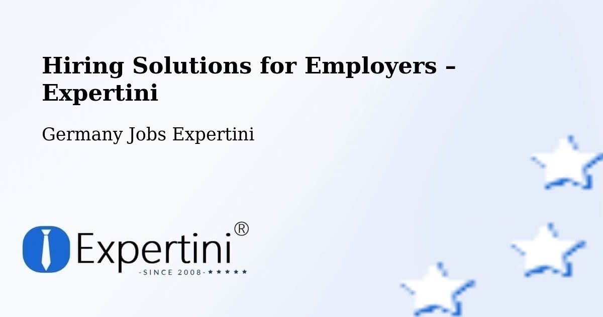 Hiring Solutions for Employers in Emden - Emden, Germany Jobs Expertini