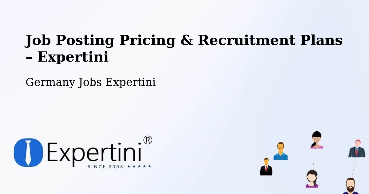 Job Posting Pricing & Recruitment Plans – Emden - Emden, Germany Jobs Expertini